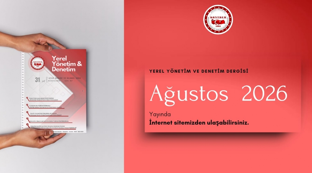 Yerel Yönetim & Denetim Dergisi Ağustos 2026 Sayısı Yayında
